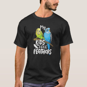 Camiseta Budgie Mis Hijos Tienen Plumas Cuestas Parakeet Ma