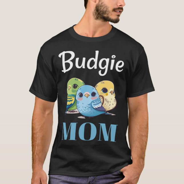 Camiseta Budgie Mom Budgerigar Parakeet Bird 105 (Anverso)