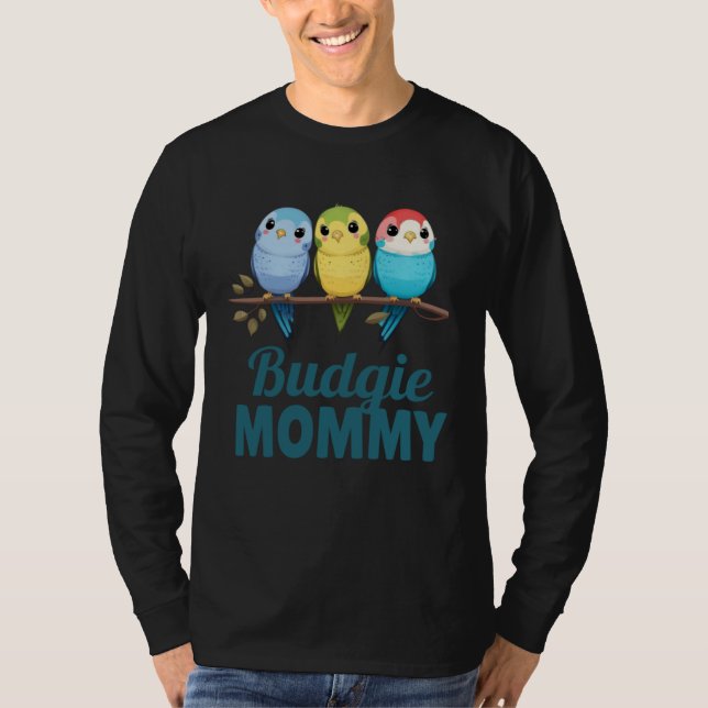 Camiseta Budgie Mom Budgerigar Parakeet Bird 13 (Anverso)