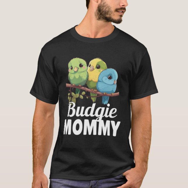 Camiseta Budgie Mom Budgerigar Parakeet Bird 22 (Anverso)