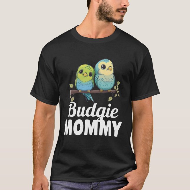 Camiseta Budgie Mom Budgerigar Parakeet Bird 24 (Anverso)