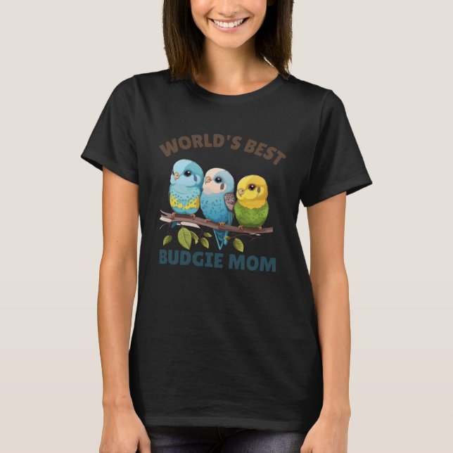 Camiseta Budgie Mom Budgerigar Parakeet Bird 51 (Anverso)