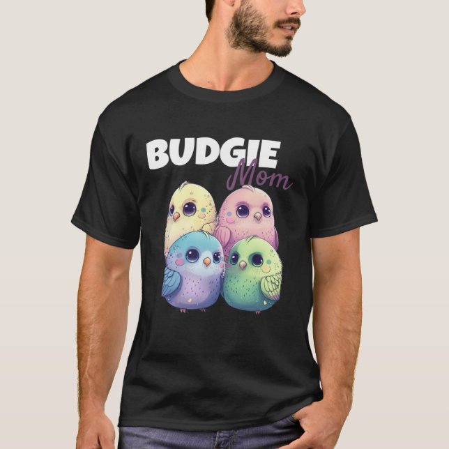 Camiseta Budgie Mom Budgerigar Parakeet Bird 62 (Anverso)