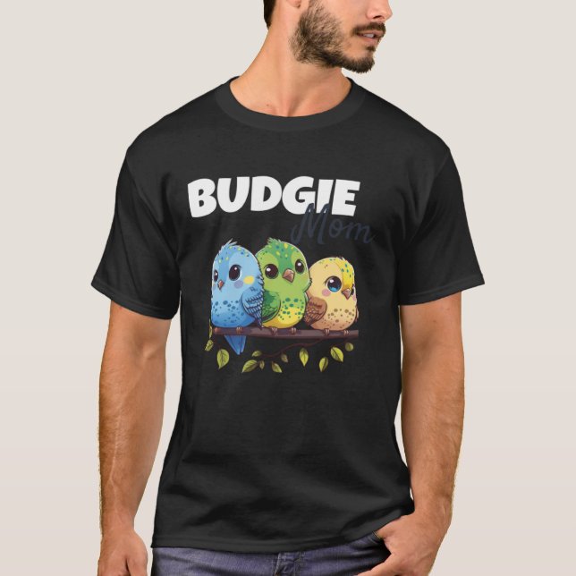 Camiseta Budgie Mom Budgerigar Parakeet Bird 69 (Anverso)