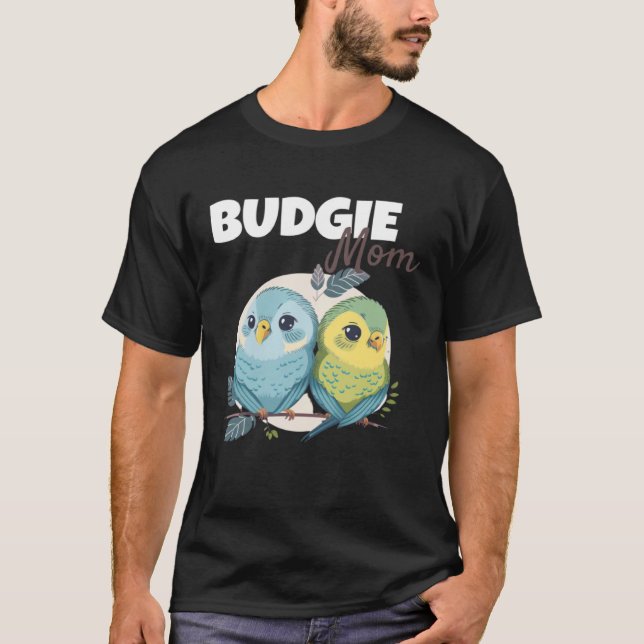 Camiseta Budgie Mom Budgerigar Parakeet Bird 82 (Anverso)