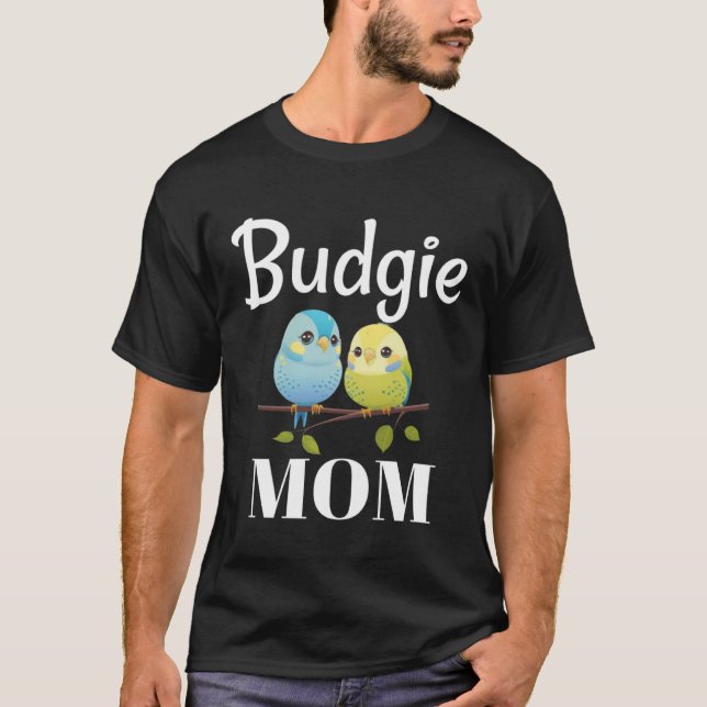 Camiseta Budgie Mom Budgerigar Parakeet Bird 97 (Anverso)