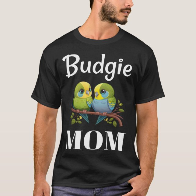Camiseta Budgie Mom Budgerigar Parakeet Bird 99 (Anverso)
