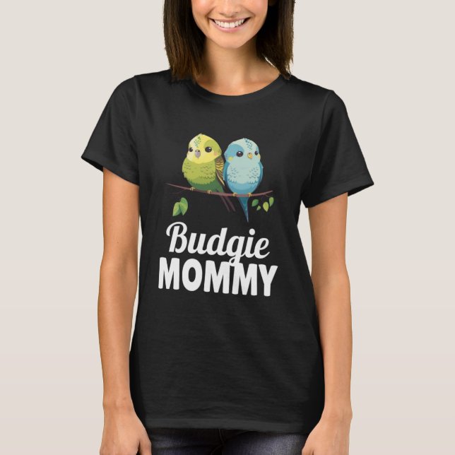 Camiseta Budgie Mom Budgerigar Parakeet Bird Pullover Hoodi (Anverso)