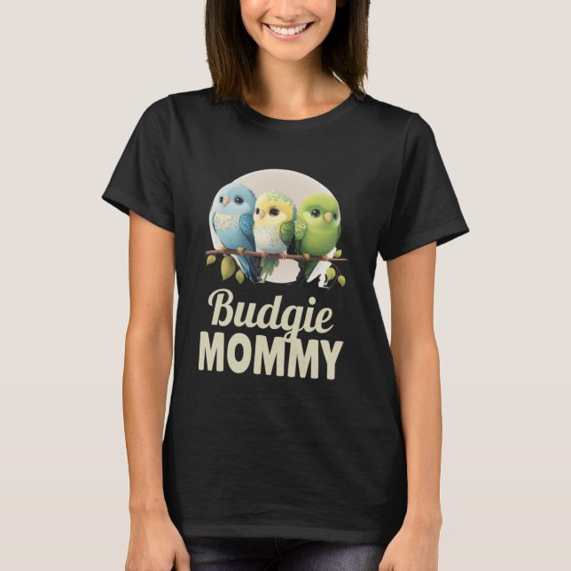 Camiseta Budgie Mom Budgerigar Parakeet Bird Pullover Hoodi (Anverso)
