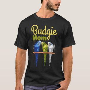 Camiseta Budgie Mom Parakeet Budgerigar Birding Bird