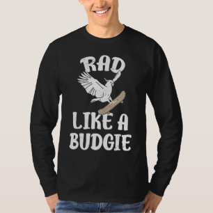 Camiseta Budgie Parrot Rad Mascota Bird Ornitology Bird Whi