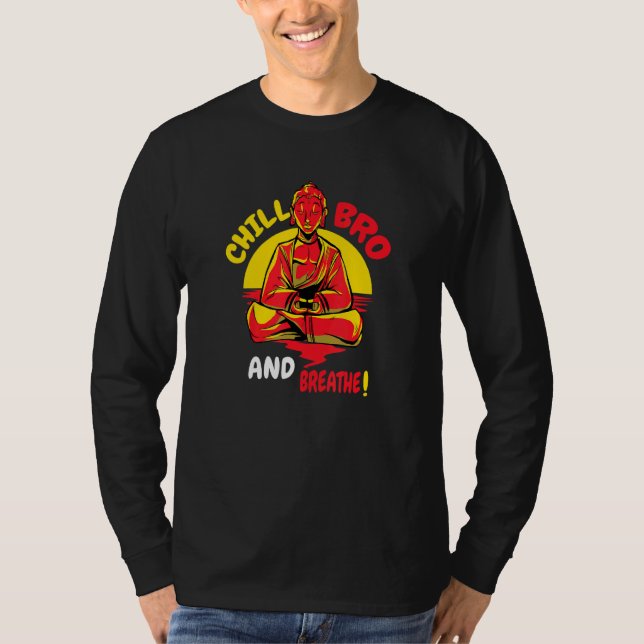 Camiseta Budismo Buda Monk Namaste Relax O Chill B (Anverso)