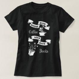 Camiseta Buen café y buenos libros