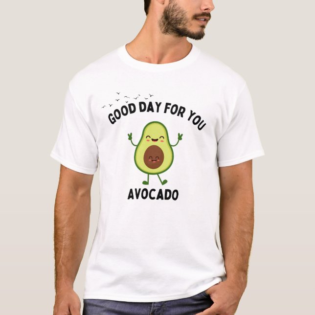 Camiseta Buen día aguacate (Anverso)