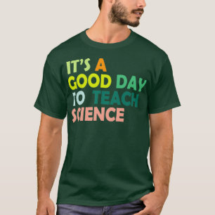 Camiseta buen día de itx27 para enseñar ciencia regalo