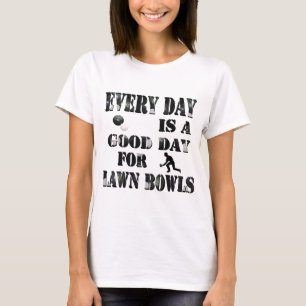 Camiseta Buen Día Para Bolos Sobre Césped,