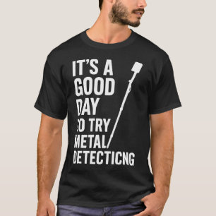 Camiseta Buen Día Para Intentar Diversión Con Detección De 