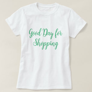 Camiseta Buen día para ir de compras
