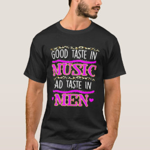Camiseta Buen Gusto En La Música Mal Gusto En Los Hombres