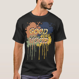 Camiseta Buen Humor – Simple Cita de Vibraciones Positivas