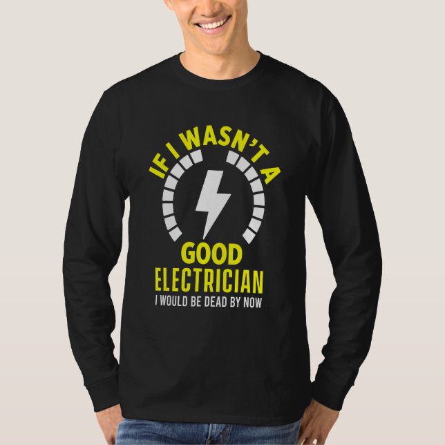 Camiseta Buen ingeniero eléctrico Lineman Craftsman (Anverso)