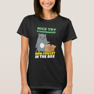 Camiseta Buen Intento Schrödinger I El Gato Científico de S