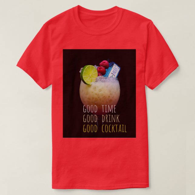 Camiseta buen momento buen trago buen cóctel (Diseño del anverso)