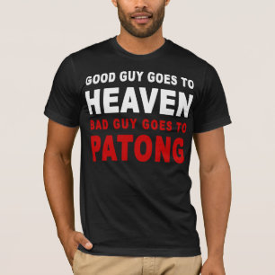 CAMISETA BUEN TIPO VA AL CIELO MALO TIPO VA A PATONG