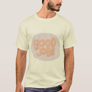 Camiseta Buen trabajo de diseño de tipografía 3D.