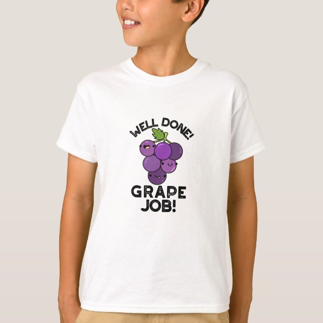 Camiseta Buen Trabajo De Uva Pun De Fruta Positivo (Anverso)