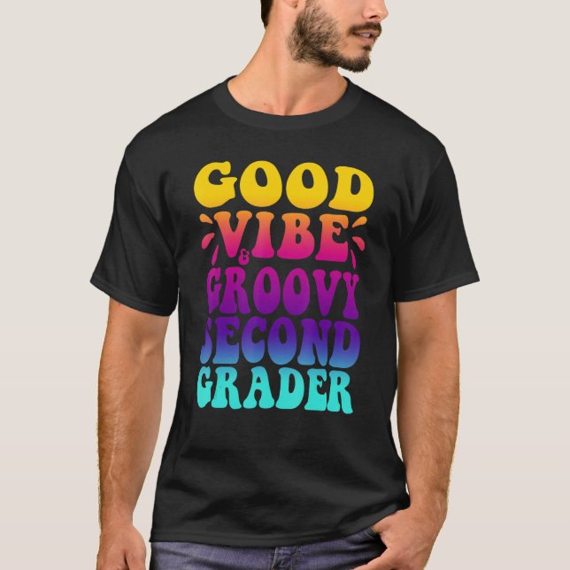 Camiseta Buen Vibe Y Groovy Segundo Grader, Primer Día De S (Anverso)