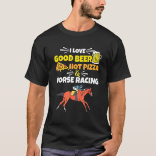 Camiseta Buena Cerveza Pizza Caliente Y Ropa De Caballos De