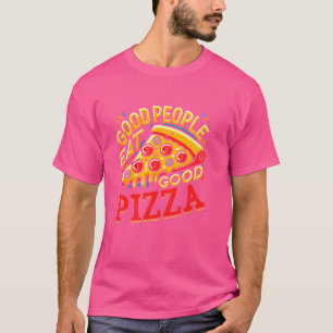 Camiseta Buena Gente Come Buena Pizza Panadero Amante de la