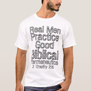 Camiseta Buena hermenéutica bíblica de la práctica real de
