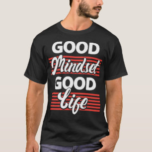 Camiseta Buena mentalidad buena vida