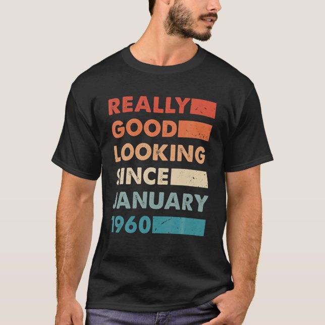 Camiseta Buena Mirada Desde Enero De 1960 Nacimiento Retro  (Anverso)