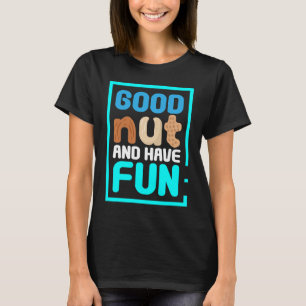 Camiseta Buena Nuez Y Divertida Mantequilla De Maní
