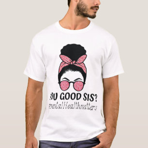 Camiseta Buena salud mental Sis Motivationa