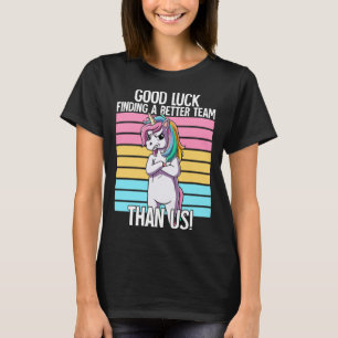 Camiseta Buena Suerte Al Encontrar Un Equipo Mejor Que Deja
