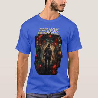 CAMISETA BUENA SUERTE DIVERSIÓN NO TE MUERAS