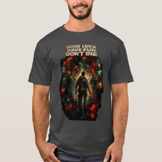 CAMISETA BUENA SUERTE DIVERSIÓN NO TE MUERAS