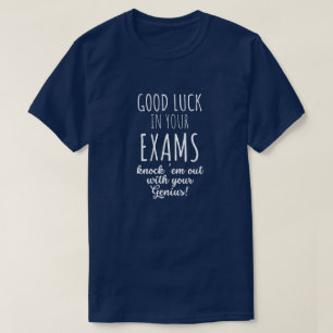 Camiseta buena suerte en tus exámenes