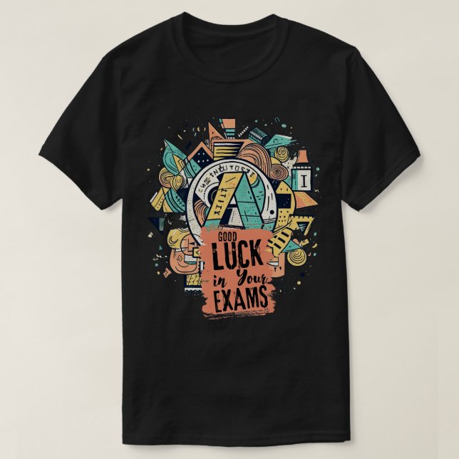 Camiseta Buena suerte en tus exámenes 1 (Diseño del anverso)