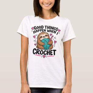 Camiseta Buenas Cosas Pasan Cuando Tejo – Tejer Divertido 