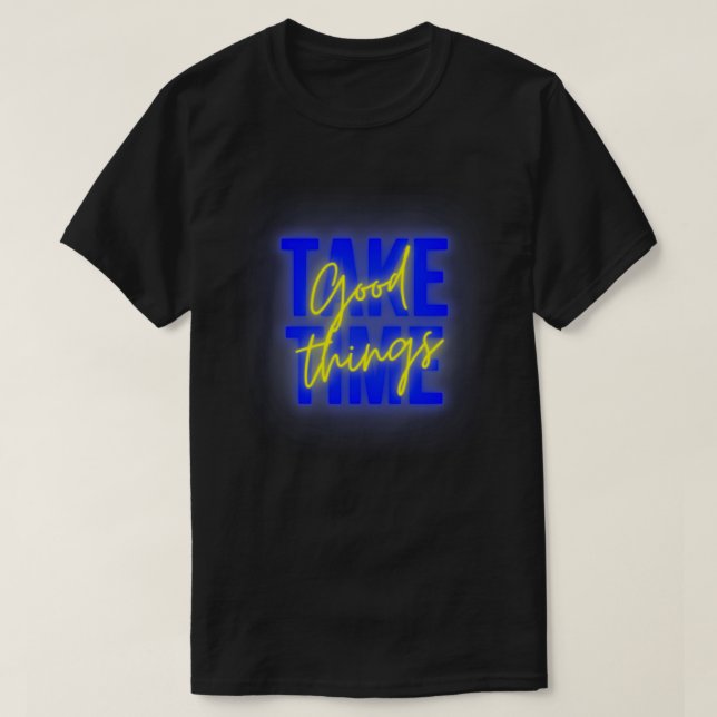 CAMISETA BUENAS COSAS TOMAN TIEMPO 6 (Diseño del anverso)