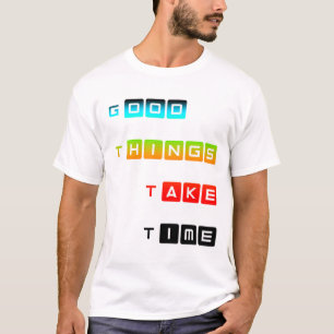 Camiseta Buenas Cosas Toman Tiempo Tipografía de Color Bril