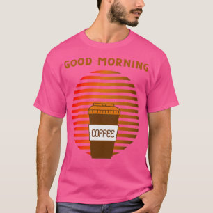 CAMISETA BUENAS MAÑANAS RÓTULO DE CAFÉ SUN