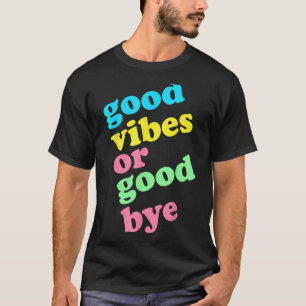 Camiseta Buenas Víbes O Adiós Multicolor