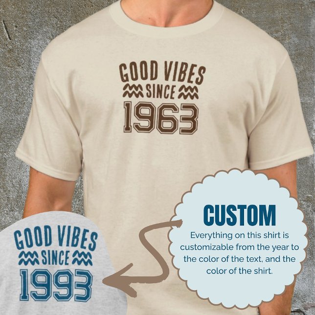 Camiseta Buenas vibraciones desde el regalo de cumpleaños d (Good Vibes Since Custom Year Shirt Birthday Gift)