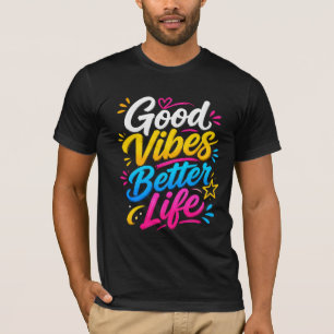 Camiseta Buenas Vibraciones Mejor Vida Tipografía Colorida 